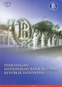 Perjuangan mendirikan bank sentral republik indonesia