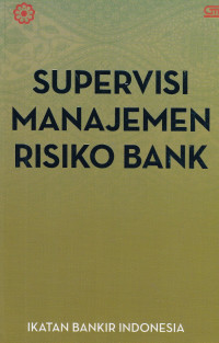 Image of Supervisi Manajemen Risiko Bank