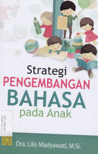 Strategi pengembangan bahasa pada anak