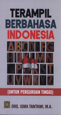 Terampil Berbahasa Indonesia  (Untuk Perguruan Tinggi)
