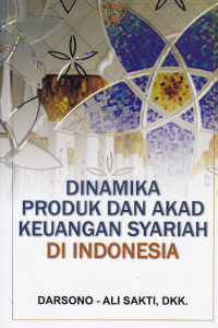 Image of Dinamika produk dan akad keuangan syariah di indonesia