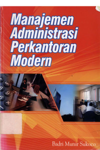 Manajemen administrasi perkantoran modern