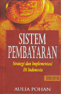 Sistem Pebayaran : Strategi dan Implementasi di Indonesia